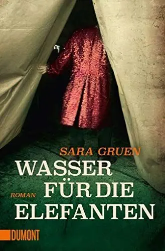 Produktbild: Wasser für die Elefanten: Roman (Taschenbücher)