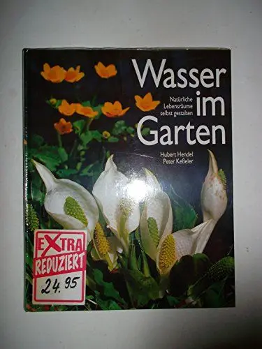 Produktbild: Wasser im Garten. Natürliche Lebensräume selbst gestalten.