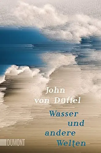 Produktbild: Wasser und andere Welten: Geschichten vom Schwimmen und Schreiben