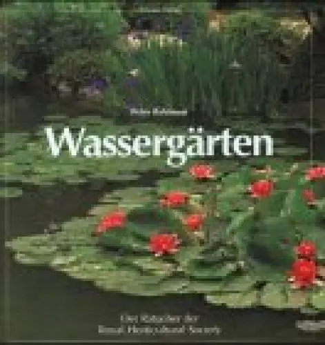 Produktbild: Wassergärten. Der Ratgeber der Royal Horticultural Society