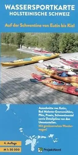 Produktbild: Wassersportkarte Holsteinische Schweiz 1:30.000: Auf der Schwentine von Eutin bis Kiel - Paddeln, Rudern, Segeln: Auf der Schwentine von Eutin bis ... Umsetzstellen. Mit gewässernahen Wanderwegen