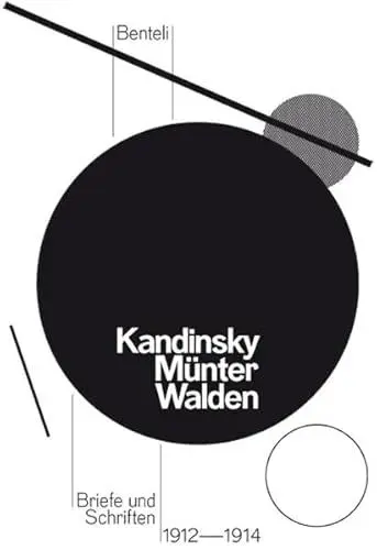 Produktbild: Wassily Kandinsky, Gabriele Münter und Herwarth Walden: Briefe und Schriften 1912 – 1914