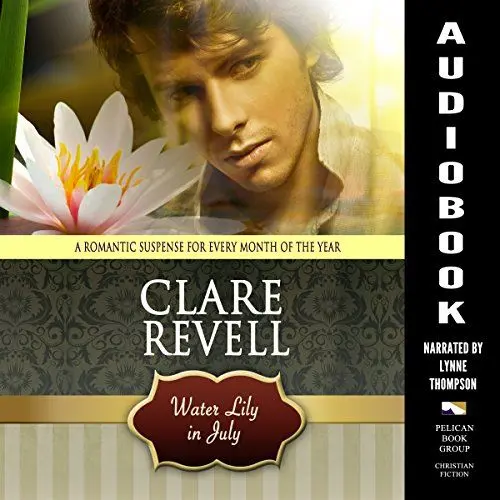 Produktbild: Water Lily in July: A Romantic Suspense for Every Month of the Year (Flowers Can Be Fatal)
