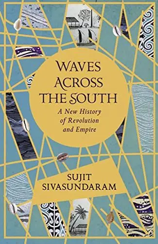Produktbild: Waves Across the South: A New History of Revolution and Empire