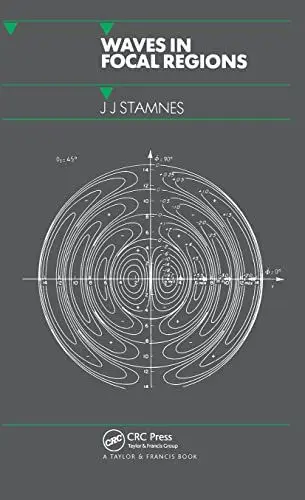 Produktbild: Waves in Focal Regions: Propagation, Diffraction and Focusing of Light, Sound and Water Waves (SERIES ON OPTICS AND OPTOELECTRONICS)