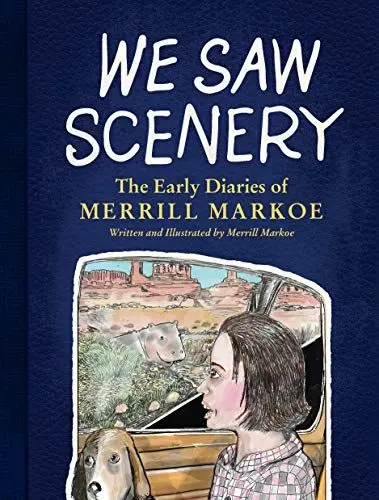 Produktbild: We Saw Scenery: The Early Diaries of Merrill Markoe