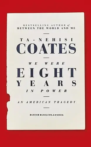Produktbild: We Were Eight Years in Power: 'One of the foremost essayists on race in the West' Nikesh Shukla, author of The Good Immigrant