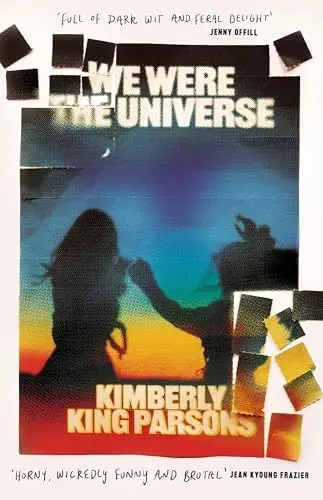 Produktbild: We Were the Universe: 'Full of dark wit and feral delight' Jenny Offill