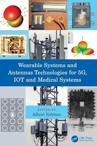 Produktbild: Wearable Systems and Antennas Technologies for 5G, IOT and Medical Systems