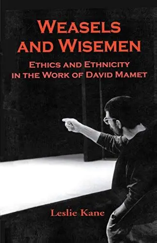 Produktbild: Weasels and Wisemen: Ethics and Ethnicity in the Work of David Mamet