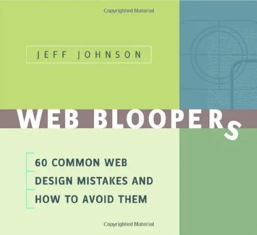 Produktbild: Web Bloopers: 60 Common Web Design Mistakes, and How to Avoid Them (Interactive Technologies)