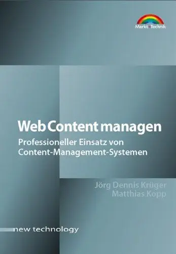 Produktbild: Web Content managen . Professioneller Einsatz von Content-Management-Systemen (New Technology)