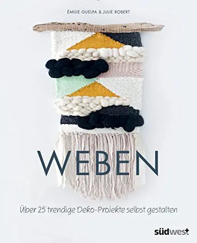 Produktbild: Weben: Über 25 trendige Deko-Projekte selbst gestalten
