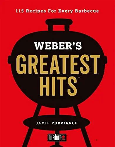 Produktbild: Weber's Greatest Hits: 115 Recipes For Every Barbecue