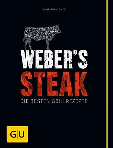 Produktbild: Weber's Grillbibel - Steaks: Die besten Grillrezepte (Weber's Grillen)