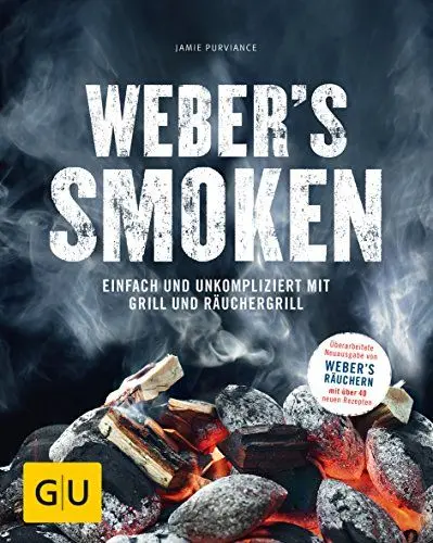 Produktbild: Weber’s Smoken: Einfach und unkompliziert mit Grill und Räuchergrill (Weber's Grillen)