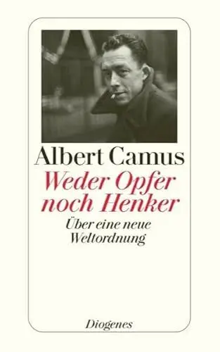 Produktbild: Weder Opfer noch Henker: Über eine neue Weltordnung: Über eine neue Weltordnung. Mit e. Essay v. Heinz R. Schlette u. e. Beitr. v. Hans Mayer (detebe)