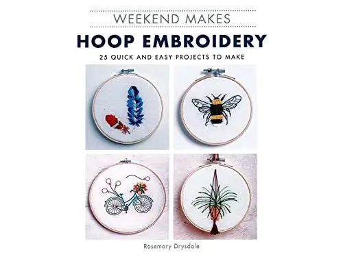 Produktbild: Weekend Makes: Hoop Embroidery: 25 Quick and Easy Projects to Make