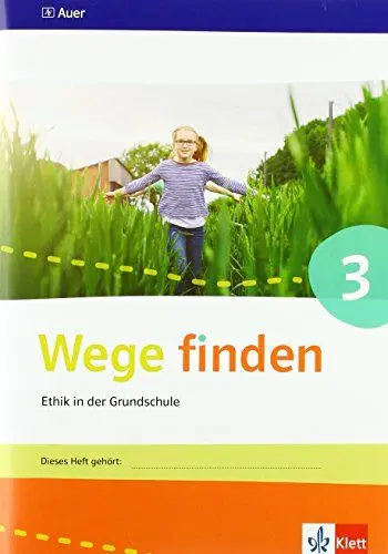 Produktbild: Wege finden 3: Arbeitsheft Klasse 3 (Wege finden. Ausgabe für Sachsen, Sachsen-Anhalt, Thüringen ab 2017)