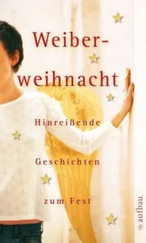 Produktbild: Weiberweihnacht: Hinreißende Geschichten zum Fest