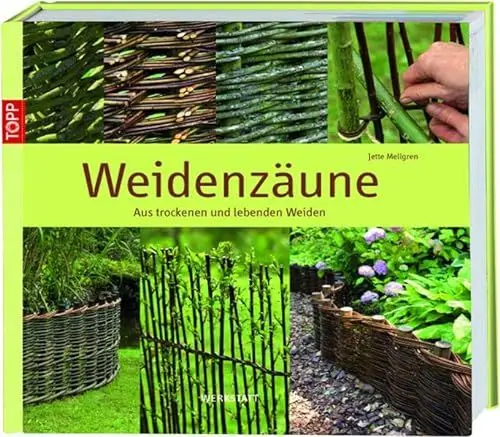 Produktbild: Weidenzäune: Aus trockenen und lebenden Weiden
