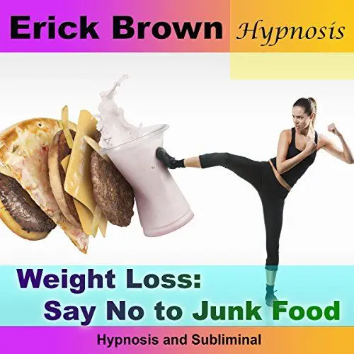 Produktbild: Weight Loss: Say No to Junk Food: Hypnosis & Subliminal
