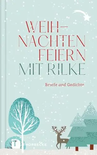 Produktbild: Weihnachten feiern mit Rilke: Briefe und Gedichte (Thorbeckes Kleine Schätze)