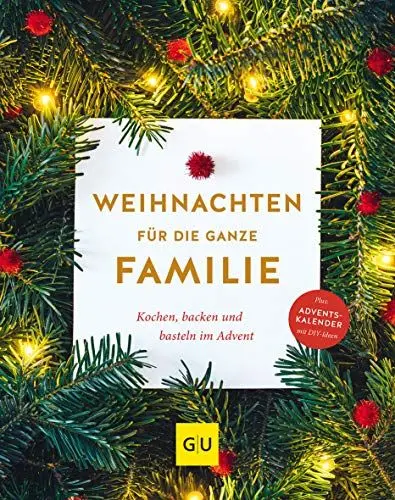 Produktbild: Weihnachten für die ganze Familie: Backen, kochen, basteln im Advent (GU Weihnachten)