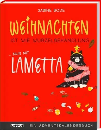 Produktbild: Weihnachten ist wie Wurzelbehandlung, nur mit Lametta: Humorvoller Adventskalender mit 24 Doppelseiten zum Auftrennen | Lustige Adventsgeschichten für die Vorweihnachtszeit