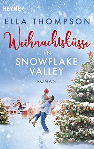 Produktbild: Weihnachtsküsse in Snowflake Valley: Roman