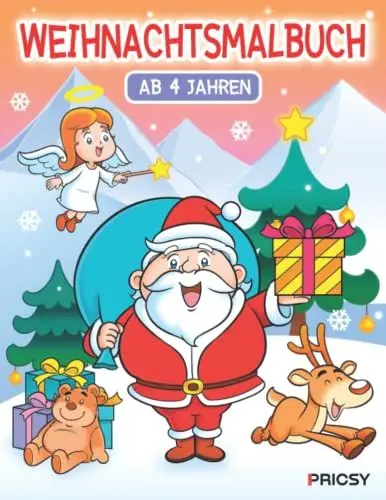 Produktbild: Weihnachtsmalbuch: Malbuch ab 4 Jahre Weihnachten mit Ideen für Winter und Advent Beschäftigungen als Weihnachtsgeschenk und Nikolaus Geschenk für Kinder
