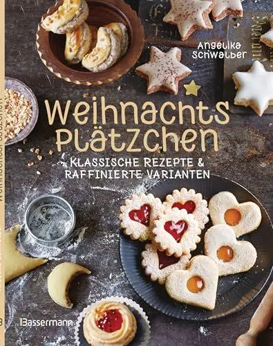 Produktbild: Weihnachtsplätzchen: Klassische Rezepte und raffinierte Varianten: Weihnachtskekse, Weihnachtsgebäck, Stollen, Makronen, Kipferl u.v.m.
