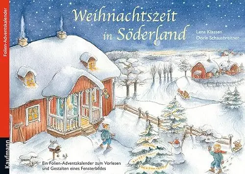 Produktbild: Weihnachtszeit in Söderland. Ein Folien-Adventskalender zum Vorlesen und Gestalten eines Fensterbildes (Adventskalender mit Geschichten für Kinder: Ein Buch zum Vorlesen und Basteln)