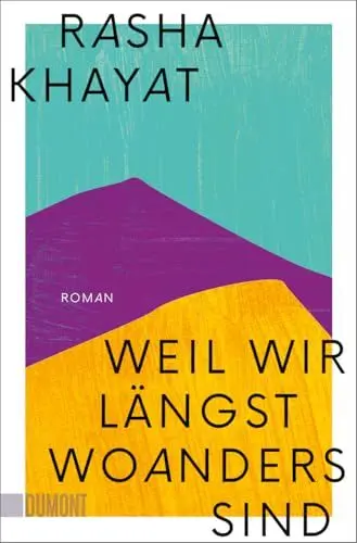 Produktbild: Weil wir längst woanders sind: Roman (Taschenbücher)