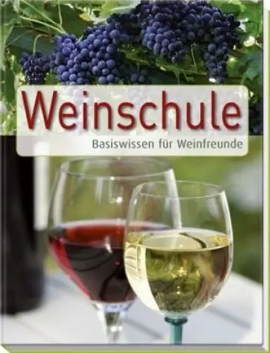 Produktbild: Weinschule. Basiswissen für Weinfreunde