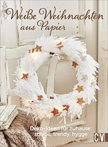 Produktbild: Weiße Weihnachten aus Papier: Deko-Ideen für zuhause: stilvoll, trendy, hygge
