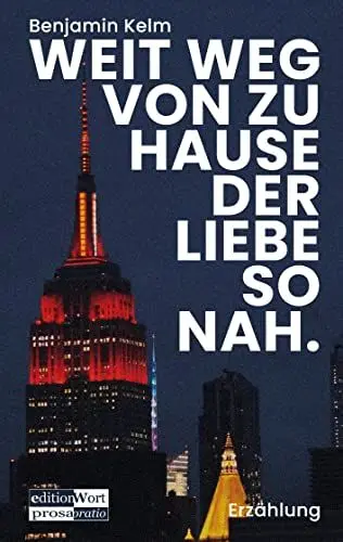Produktbild: Weit weg von zu Hause der Liebe so nah.: Erzählung