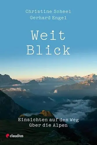 Produktbild: Weitblick: Einsichten auf dem Weg über die Alpen
