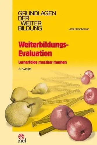 Produktbild: Weiterbildungs-Evaluation: Lernerfolge messbar machen (Grundlagen der Weiterbildung)
