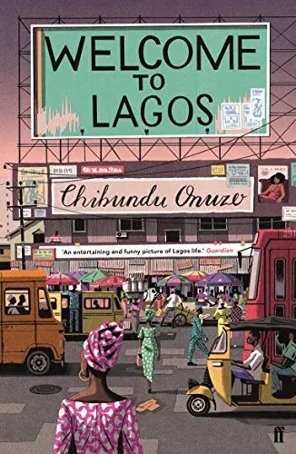 Produktbild: Welcome to Lagos: Chibundu Onuzo