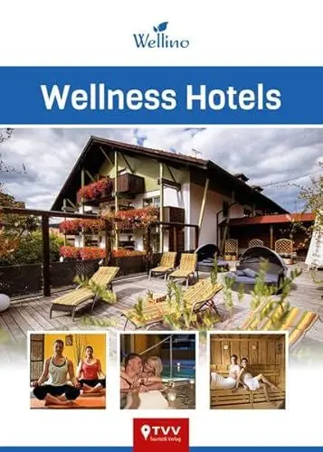 Produktbild: Wellness Hotels Wellino: 200 kleine und große Wellness-Oasen aus Deutschland, Österreich und Norditalien