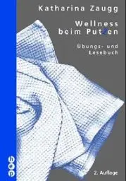 Produktbild: Wellness beim Putzen: Ein Übungs- und Lesebuch