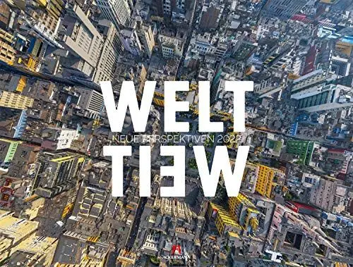 Produktbild: WeltWeit - Die Welt aus der Drohnen-Perspektive Kalender 2022, Wandkalender im Querformat (66x50 cm) - Architekturkalender mit Luftaufnahmen: Neue Perspektiven