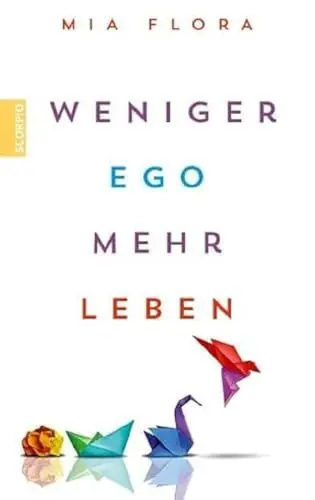 Produktbild: Weniger Ego ... mehr Leben