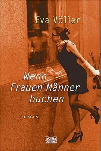 Produktbild: Wenn Frauen Männer buchen: Roman