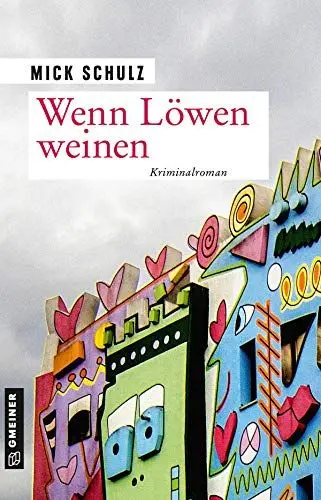 Produktbild: Wenn Löwen weinen: Kriminalroman (Kriminalhauptkommissarin Hella Budde)