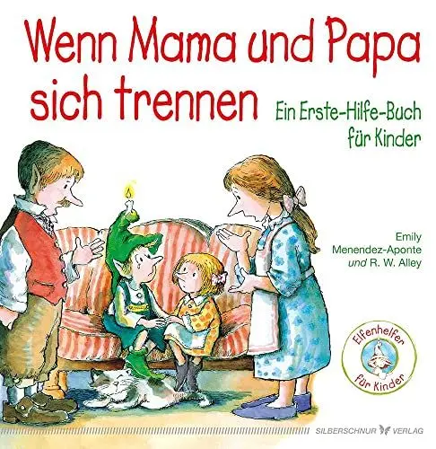 Produktbild: Wenn Mama und Papa sich trennen: Ein Erste-Hilfe-Buch für Kinder