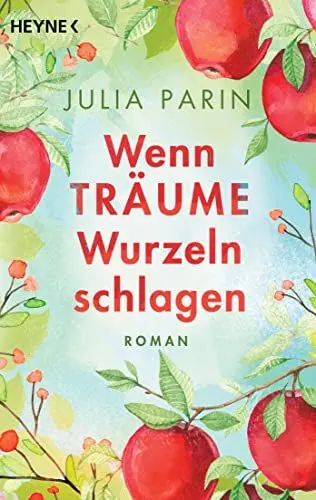 Produktbild: Wenn Träume Wurzeln schlagen: Roman