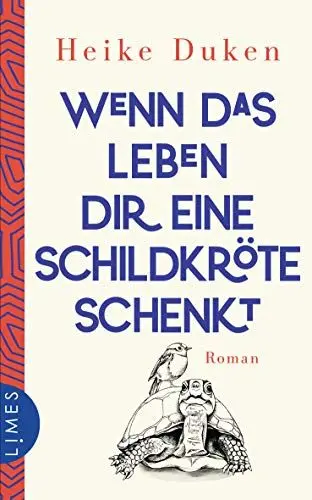 Produktbild: Wenn das Leben dir eine Schildkröte schenkt: Roman