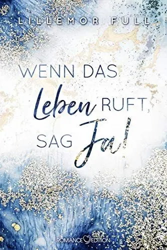 Produktbild: Wenn das Leben ruft, sag Ja!